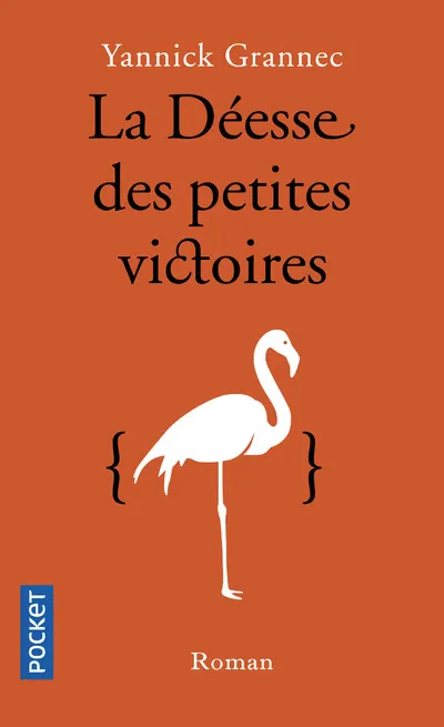 Livres Littérature et Essais littéraires Romans contemporains Francophones La déesse des petites victoires Yannick Grannec