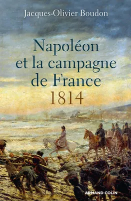 Napoléon et la campagne de France - 1814, 1814