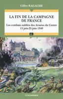 La fin de la campagne de France, Les combats oubliés des Armées du Centre (15 juin-25 juin 1940)