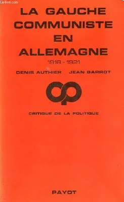 Gauche communiste en allemagne (La), 1918-1921