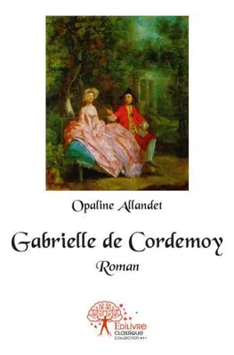 Gabrielle de Cordemoy, Roman