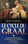 Le cycle du Graal Tome I
