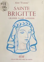 Sainte Brigitte, Grande dame suédoise