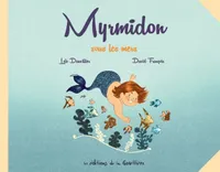 Myrmidon - Myrmidon sous les mers
