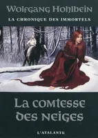 La chronique des immortels, 6, La Comtesse des neiges, La Chronique des immortels, T6