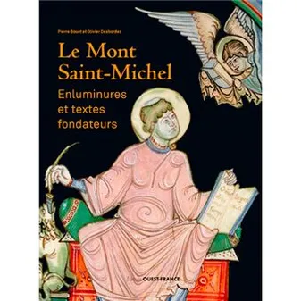 Mont-Saint-Michel : enluminures et textes fondateurs