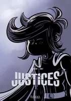 Justices, Le Héros Sans Pouvoir