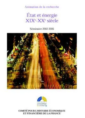 état et énergie - xixe-xxe siècle, séminaire 2002-2006