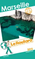 Guide du Routard Marseille 2015