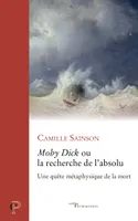 Moby Dick ou la recherche de l'absolu, Une quête métaphysique à la poursuite de la mort