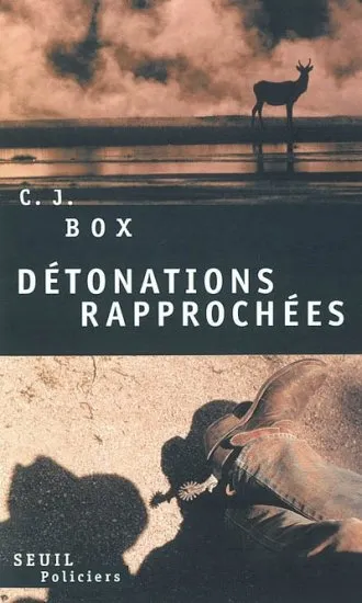 Livres Polar Thriller DETONATIONS RAPPROCHEES, roman C.J. Box