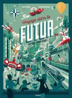 Voyage dans le futur – Cap sur l’année 2050 !, Cap sur l'année 2050 !