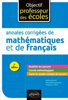 Annales corrigées de mathématiques et de français - 2e édition