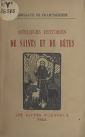 Quelques histoires de saints et de bêtes