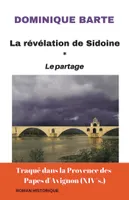 2, La révélation de Sidoine : Le Partage