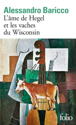 L'Âme de Hegel et les vaches du Wisconsin