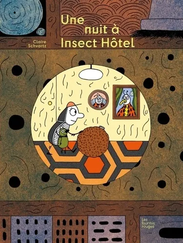 Une nuit à Insect'Hôtel Claire Schvartz