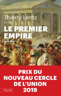 Le Premier Empire, 1804 - 1815