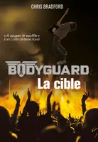 4, Bodyguard, La cible