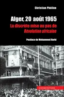Alger, 20  août 1965, La discrète mise au pas de révolution africaine