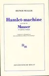 Hamlet-machine, (précédé de) Mauser