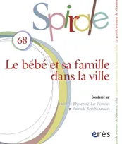 Spirale 68 - Le bébé et sa famille dans la ville