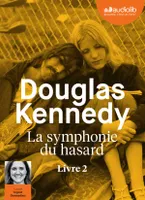 2, La symphonie du hasard, Livre audio 1 CD MP3