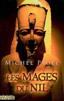Les immortels, 2, Les Mages du Nil, Volume 2, Les mages du Nil