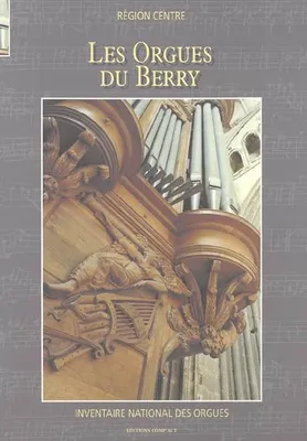 Inventaire national des orgues, région Centre., Les orgues du Berry, 4