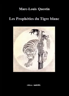 Les prophéties du tigre blanc