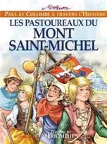 6, Paul et Colombe à travers l'Histoire 6, Les pastoureaux du Mont Saint-Michel
