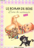 Le Roman de bébé fille - livre de naissance