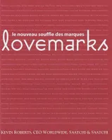 Lovemarks, Le nouveau souffle des marques