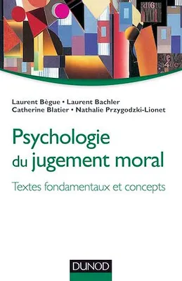 Psychologie du jugement moral, Textes fondamentaux et concepts