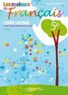 Les couleurs du Français 5e - Livre de l'élève - Edition 2010, Livre unique