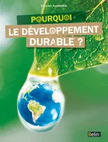 Pourquoi le développement durable ?