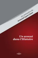 Un avocat dans l'Histoire, En mémoire de Arnaud Lyon-Caen