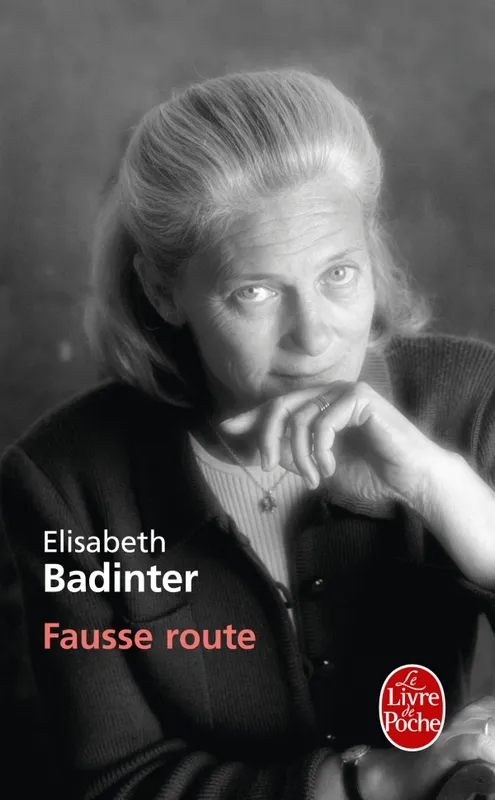 Livres Littérature et Essais littéraires Fausse route Elisabeth Badinter