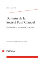 Bulletin de la Société Paul Claudel, Paul Claudel et la guerre de 1914-1918
