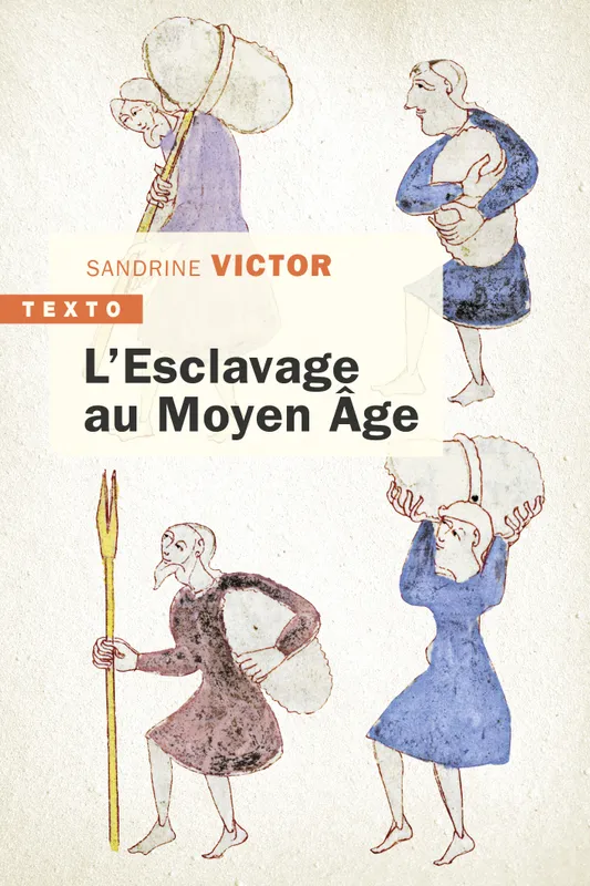 L’esclavage au Moyen Âge Sandrine Victor