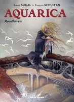 1, Aquarica tome 1, Roodhaven