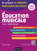 Education musicale - Oral / admission - Professeur des écoles - CRPE 2016, CRPE 2016