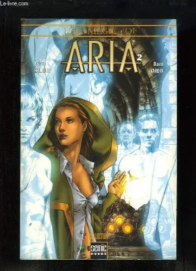 Livres BD BD adultes The magic of Aria, 2, La foire aux âmes Brian Holguin