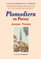 Plomodiern en Porzay - Bretagne en miniature, Bretagne en miniature