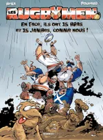8, Les Rugbymen - tome 08, En face, ils ont 15 bras et 15 jambes comme nous !
