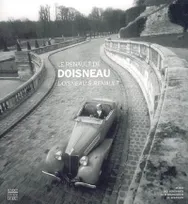 Le Renault de Doisneau, [exposition, Besançon, Musée des beaux-arts et d'archéologie, 19 mai-15 août 2005]
