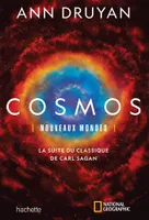 Cosmos, Nouveaux mondes, La suite du classique de Carl Sagan