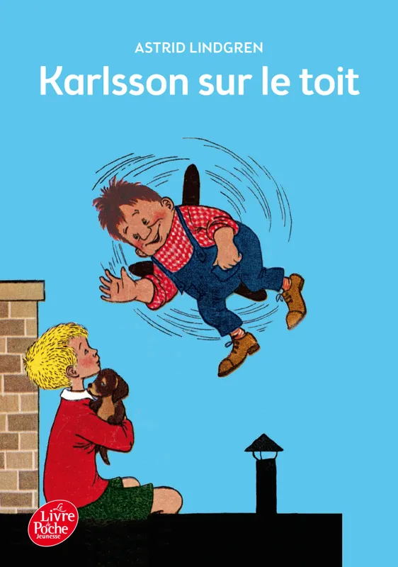Livres Jeunesse de 6 à 12 ans Romans Karlsson sur le toit, Tome 1, Karlsson - Tome 1 - Karlsson sur-le-toit Astrid Lindgren