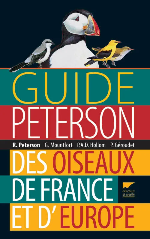 Livres Écologie et nature Nature Faune Guide Peterson des oiseaux de France et d'Europe Roger Tory Peterson, Philippe Arthur Domi Hollom, Guy Mountfort