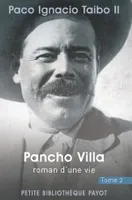 2, Pancho Villa, tome 2